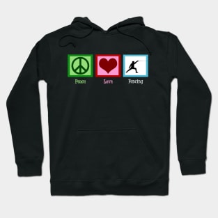 Peace Love Fencing Hoodie